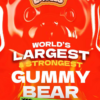 World's Largest & Strongest Gummy